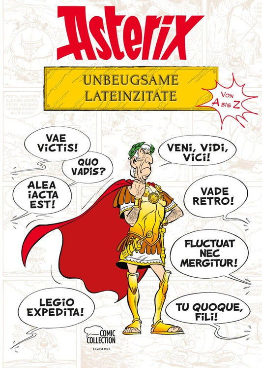 Asterix - Unbeugsame Lateinzitate von A bis Z (René Goscinny)
