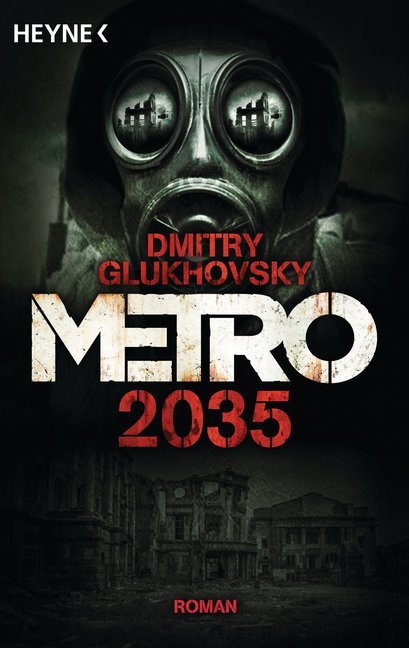 Metro 2035 (Dmitry Glukhovsky)