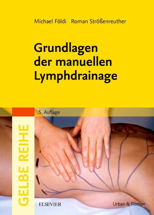 Grundlagen der manuellen Lymphdrainage (Michael Földi)