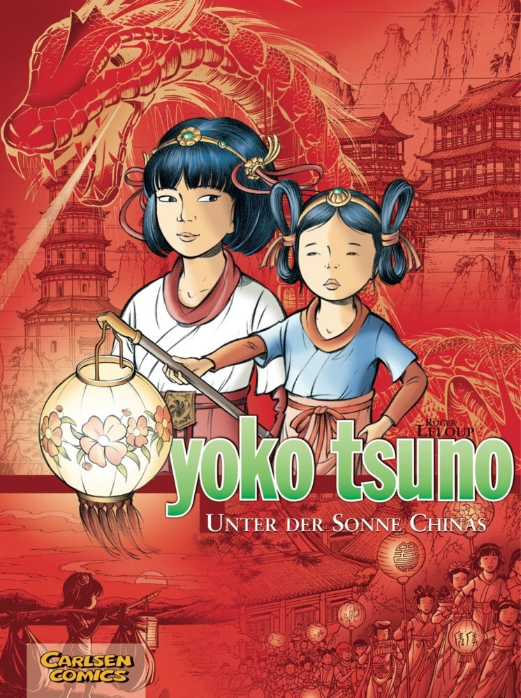 Yoko Tsuno Sammelbände 5: Unter der Sonne Chinas (Roger Leloup)