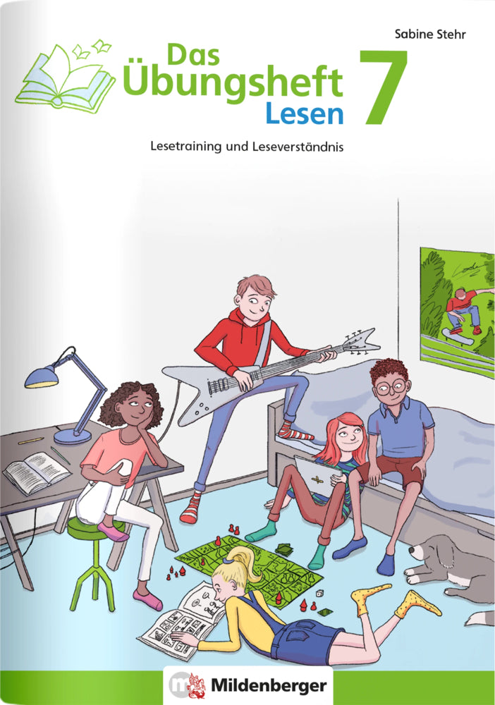 Das Übungsheft Lesen Klasse 7 (Sabine Stehr)
