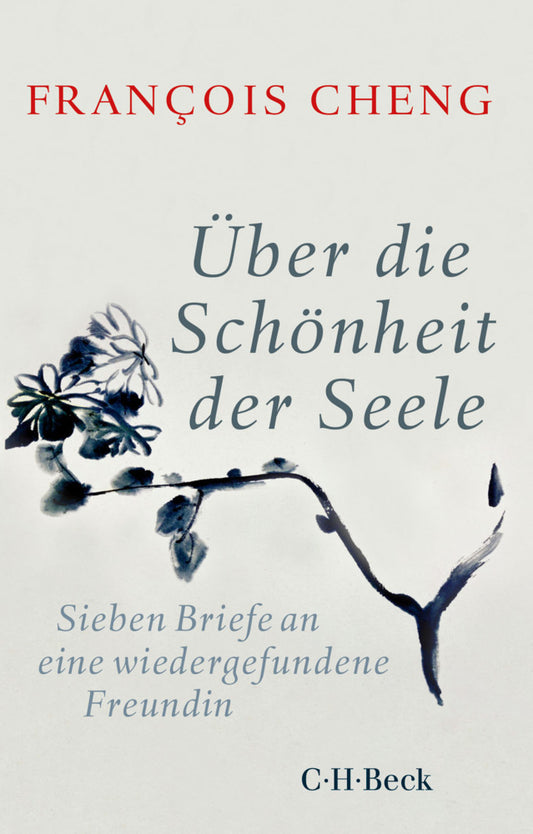 Über die Schönheit der Seele (François Cheng)