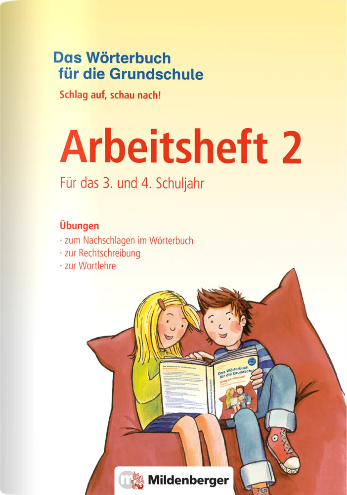 Das Wörterbuch für die Grundschule - Arbeitsheft 2 · Für das 3. und 4. Schuljahr (Edmund Wetter)