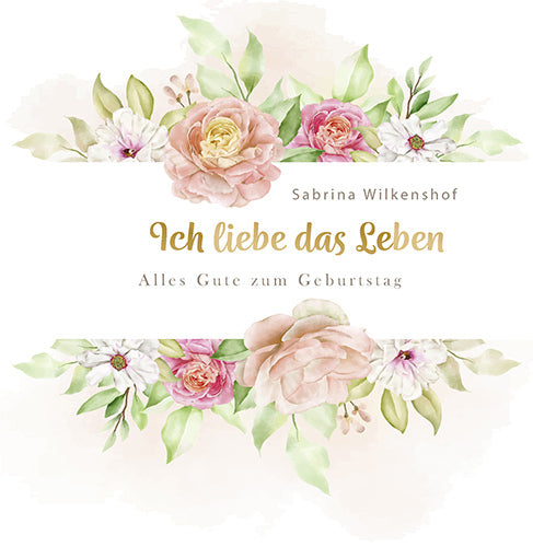 Ich liebe das Leben (Sabrina Wilkenshof)