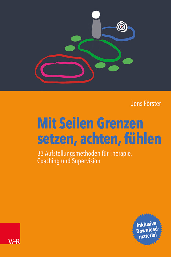 Mit Seilen Grenzen setzen, achten, fühlen (Jens Förster)