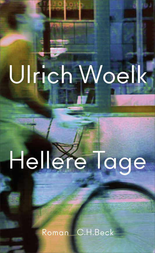 Hellere Tage (Ulrich Woelk)
