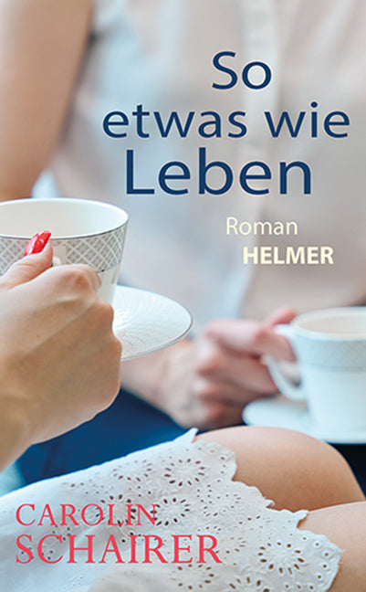 So etwas wie Leben (Carolin Schairer)