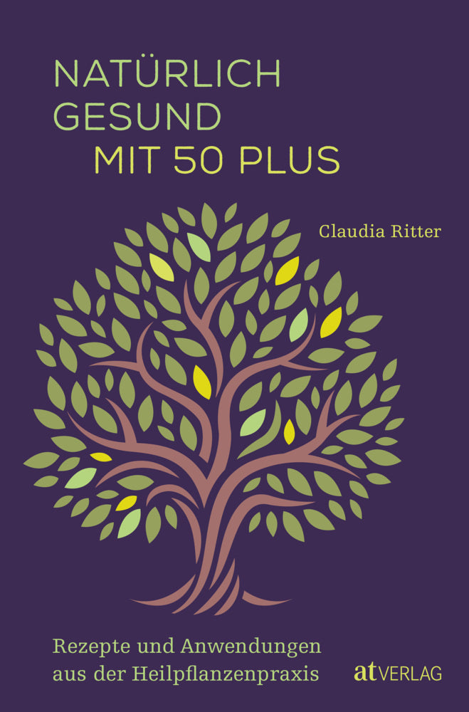 Natürlich gesund mit 50 plus (Claudia Ritter)