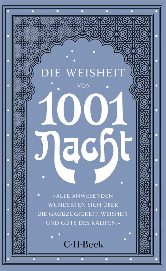 Die Weisheit von 1001 Nacht (Claudia Ott)