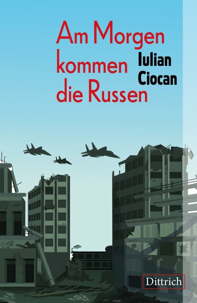 Am Morgen kommen die Russen (Iulian Ciocan)