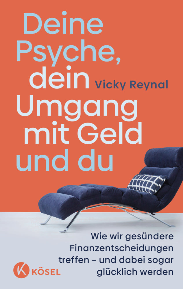 Deine Psyche, dein Umgang mit Geld und du (Vicky Reynal)