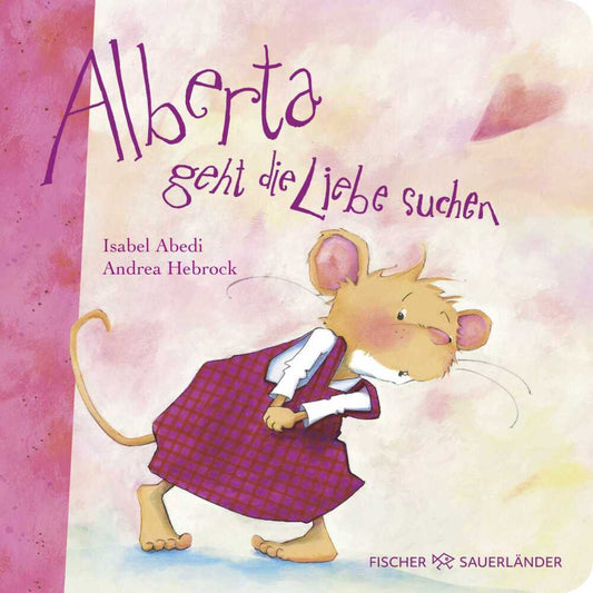 Alberta geht die Liebe suchen (Isabel Abedi)