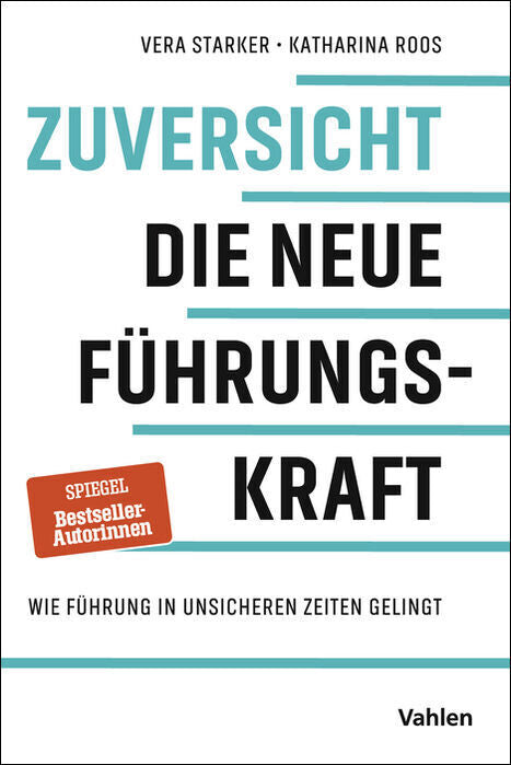 Zuversicht - Die neue Führungskraft (Vera Starker)