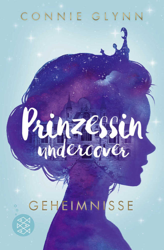 Prinzessin undercover - Geheimnisse (Connie Glynn)