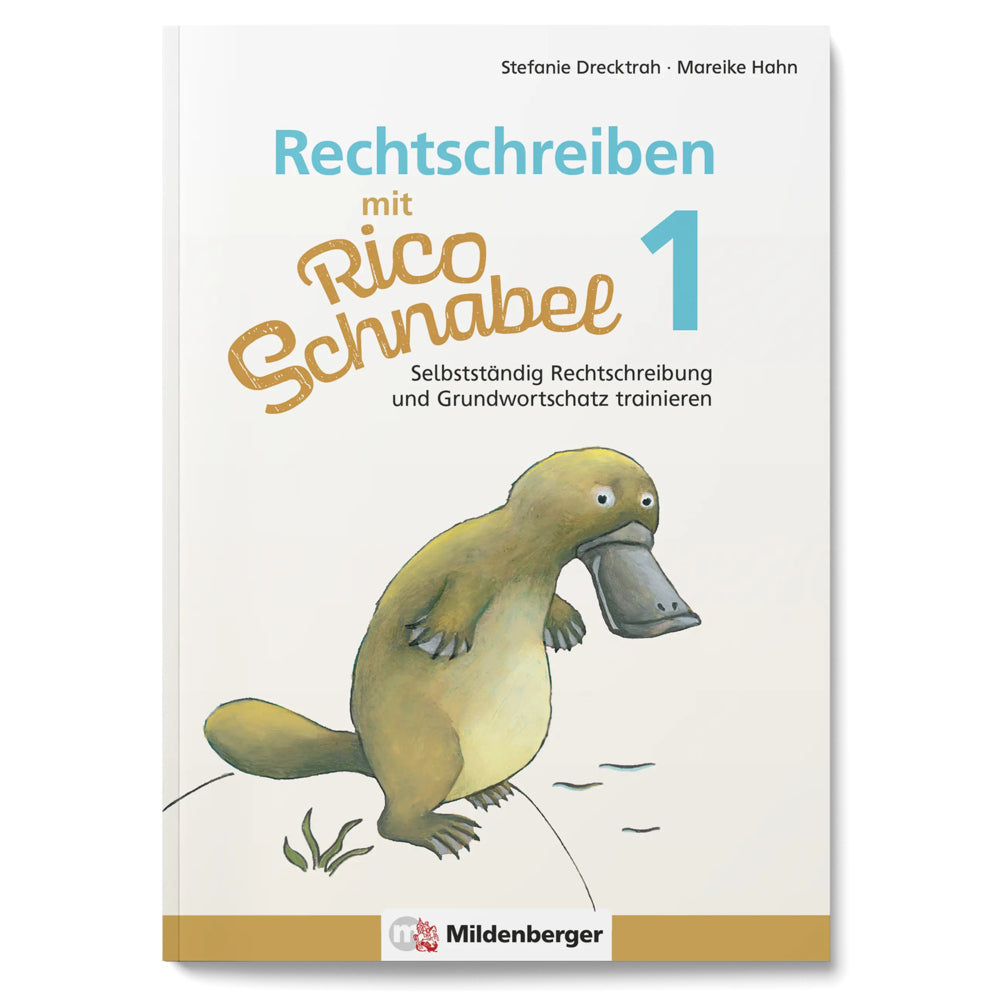 Rechtschreiben mit Rico Schnabel, Klasse 1 (Stefanie Drecktrah)