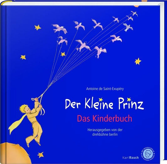 Der Kleine Prinz. Das Kinderbuch in der Originalübersetzung (Antoine De Saint-Exupéry)