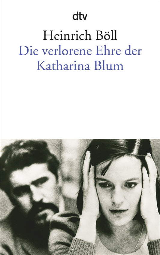 Die verlorene Ehre der Katharina Blum (Heinrich Böll)