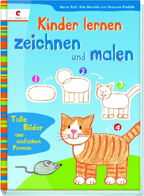 Kinder lernen zeichnen und malen (Hanne Türk)
