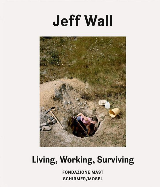 Living, Working, Surviving (Jeff Wall)