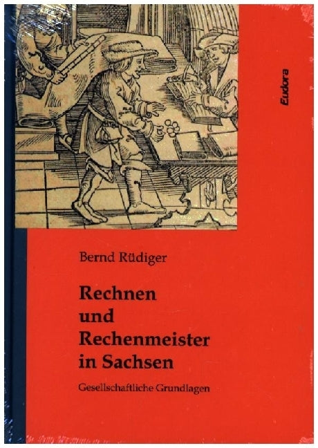 Rechnen und Rechenmeister in Sachsen (Bernd Rüdiger)