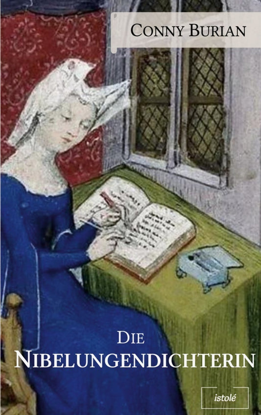 Die Nibelungendichterin (Conny Burian)