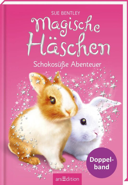 Magische Häschen - Schokosüße Abenteuer (Sue Bentley)