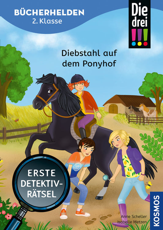 Die drei !!!, Bücherhelden 2. Klasse, Diebstahl auf dem Ponyhof (Anne Scheller)