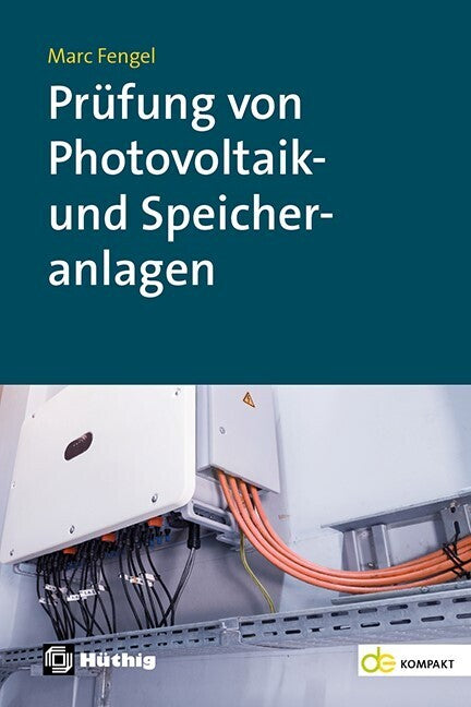 Prüfung von Photovoltaik- und Speicheranlagen (Marc Fengel)