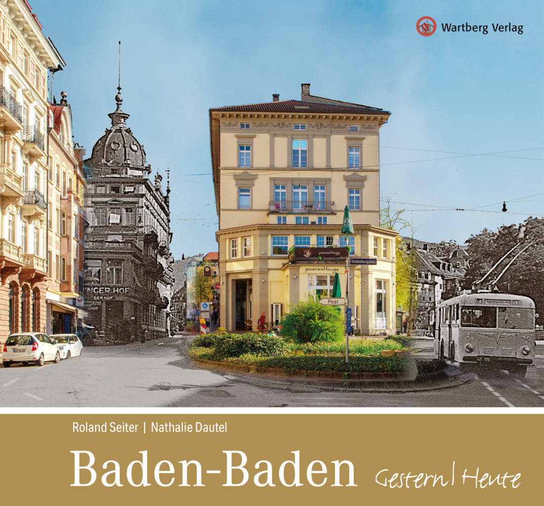 Baden-Baden Gestern Heute (Roland Seiter)