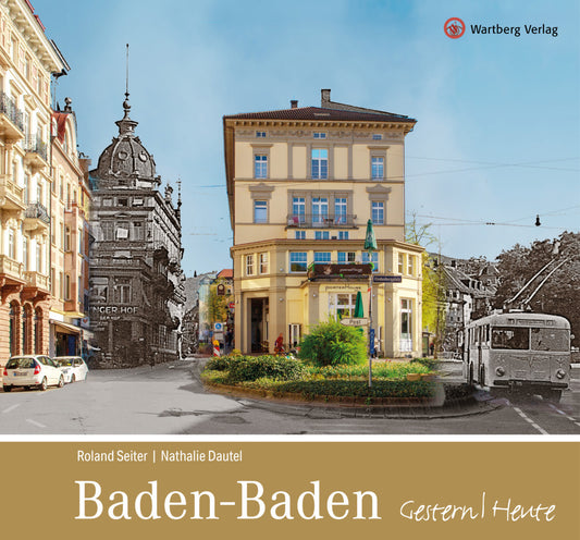 Baden-Baden Gestern Heute (Roland Seiter)