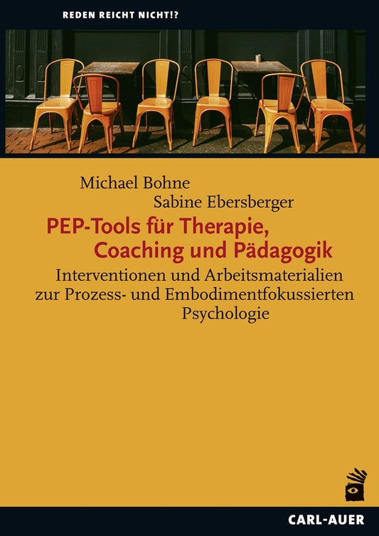PEP-Tools für Therapie, Coaching und Pädagogik (Michael Bohne)