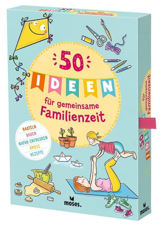 50 Ideen für gemeinsame Familienzeit (Nicola Berger)