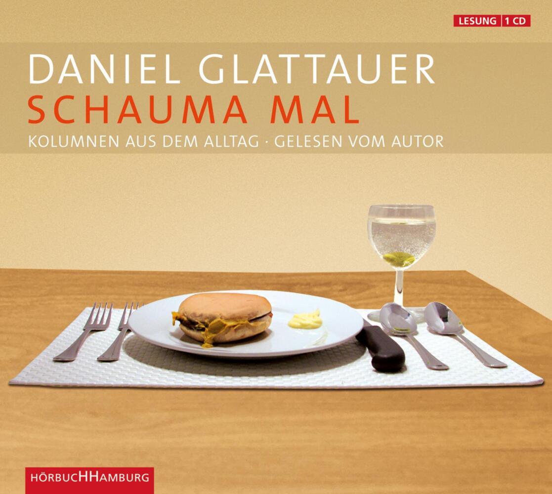 Schauma mal, 1 Audio-CD (Daniel Glattauer)
