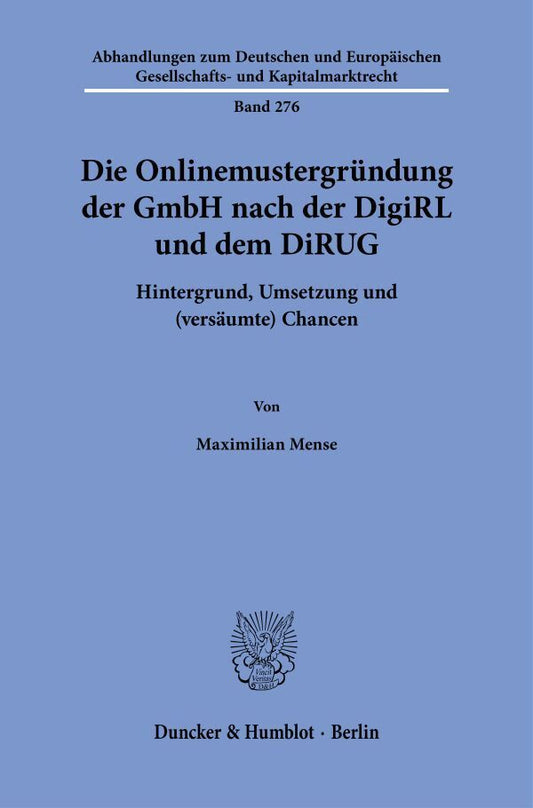 Die Onlinemustergründung der GmbH nach der DigiRL und dem DiRUG (Maximilian Mense)