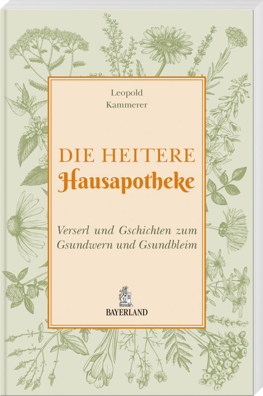 Die heitere Hausapotheke (Leopold Kammerer)