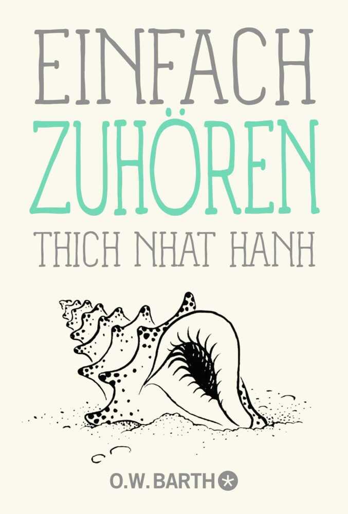 Einfach zuhören (Thich Nhat Hanh)