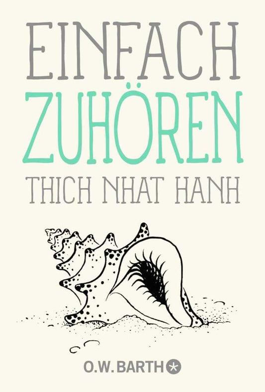 Einfach zuhören (Thich Nhat Hanh)