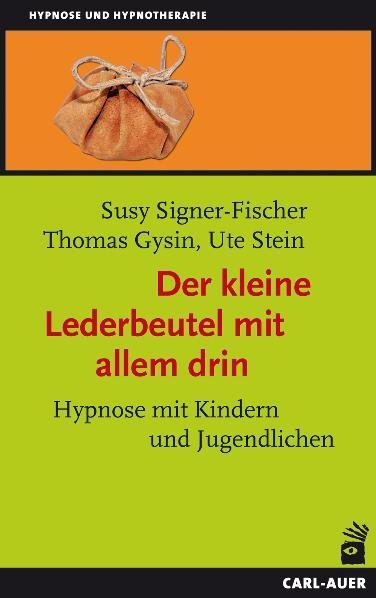 Der kleine Lederbeutel mit allem drin (Susy Signer-Fischer)