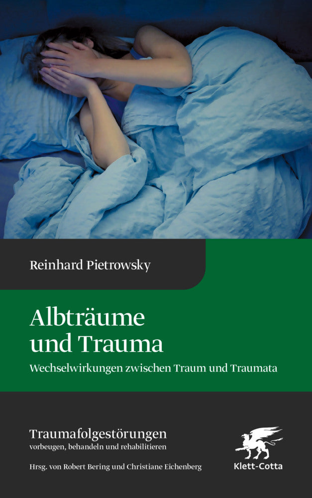 Albträume und Trauma (Traumafolgestörungen, Bd. 6) (Reinhard Pietrowsky)