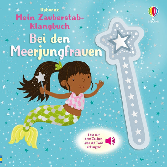 Mein Zauberstab-Klangbuch: Bei den Meerjungfrauen (Sam Taplin)