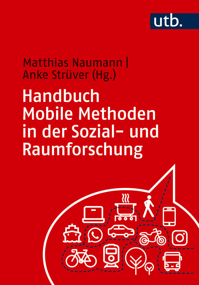 Handbuch Mobile Methoden in der Sozial- und Raumforschung (Matthias Naumann)