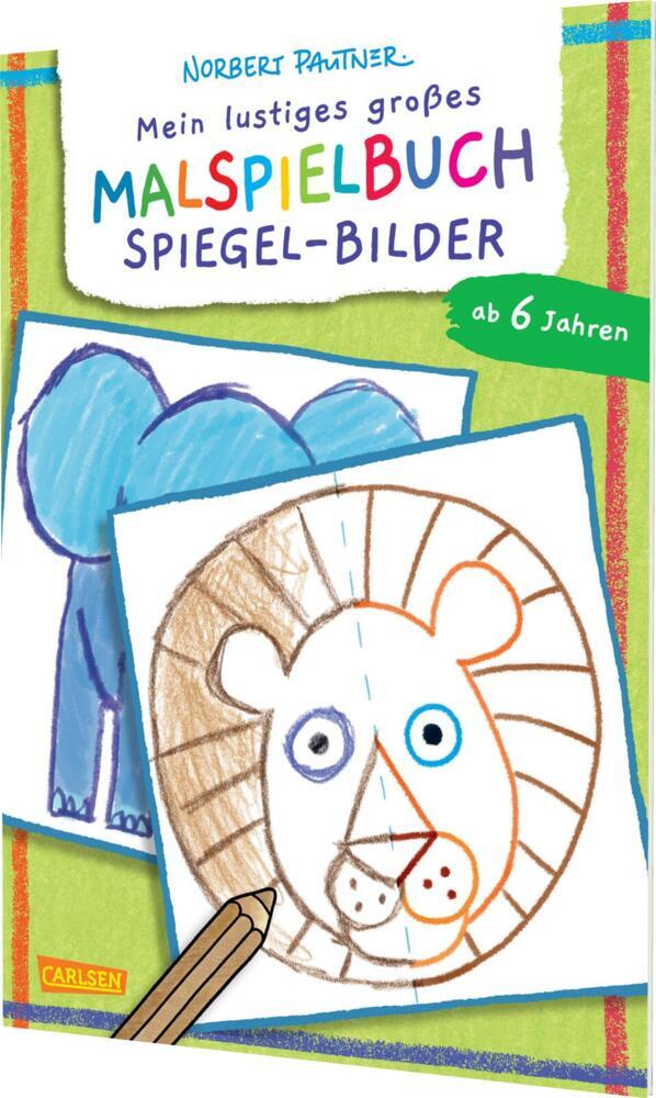 Mein lustiges großes Malspielbuch: Spiegel-Bilder (ab 6 Jahren) (Norbert Pautner)