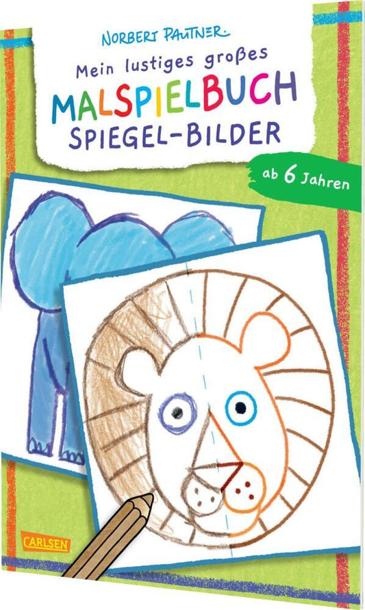 Mein lustiges großes Malspielbuch: Spiegel-Bilder (ab 6 Jahren) (Norbert Pautner)