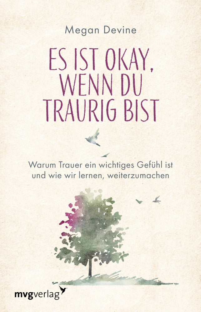Es ist okay, wenn du traurig bist (Megan Devine)