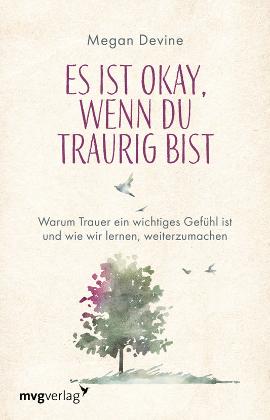 Es ist okay, wenn du traurig bist (Megan Devine)