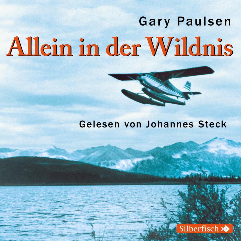 Allein in der Wildnis, 3 Audio-CDs (Gary Paulsen)