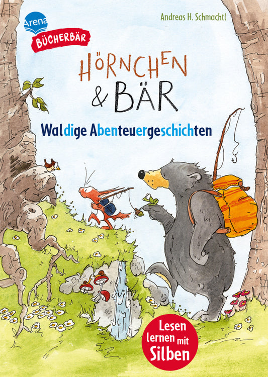 Hörnchen & Bär. Waldige Abenteuergeschichten (Andreas H. Schmachtl)