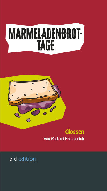 Marmeladenbrot-Tage (Michael Krennerich)