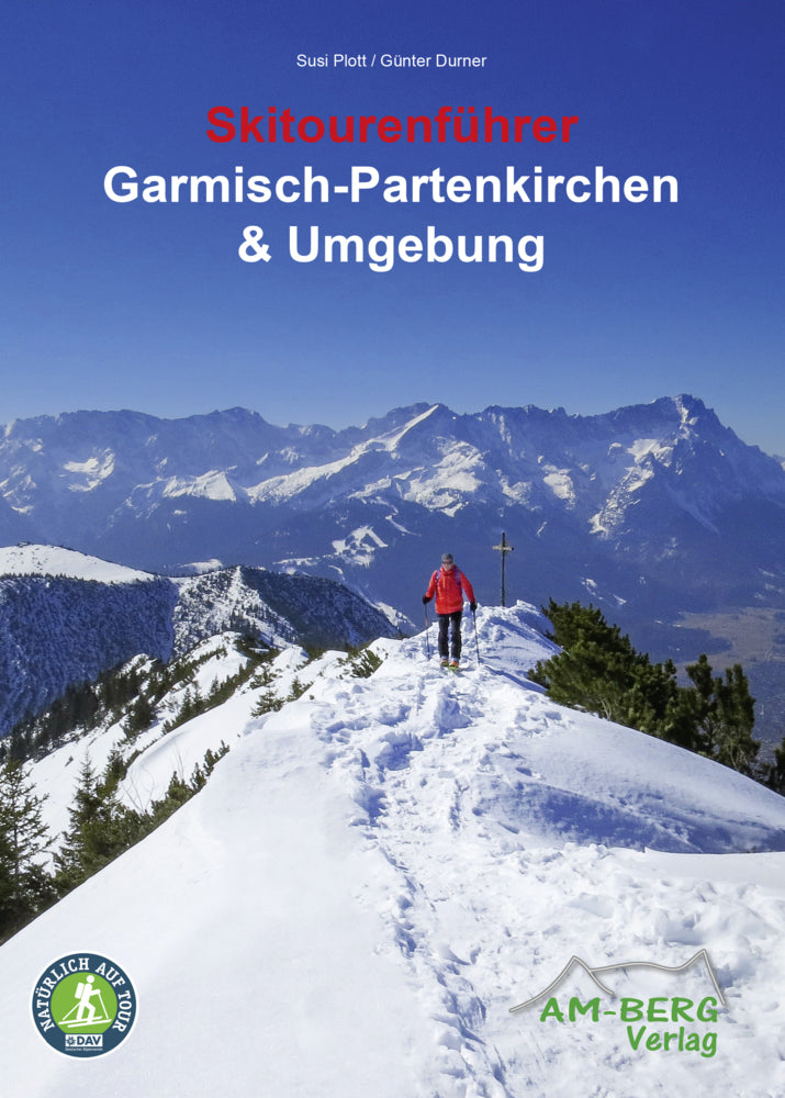 Skitourenführer Garmisch-Partenkirchen & Umgebung (Susi Plott)
