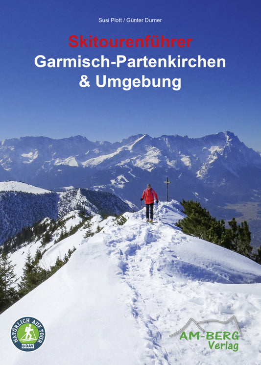 Skitourenführer Garmisch-Partenkirchen & Umgebung (Susi Plott)